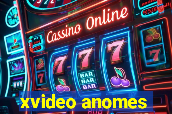 xvideo anomes